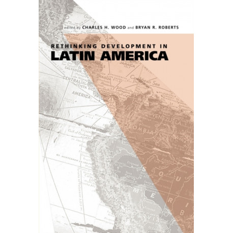 Rethinking Development in Latin America