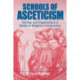 Schools of Asceticism: Ideology and Organization in Medieval Religious Communities