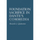 Foundation Sacrifice in Dante's “Commedia”