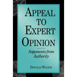 Appeal to Expert Opinion: Arguments from Authority
