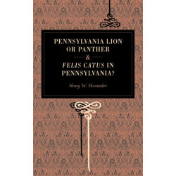 Pennsylvania Lion or Panther & Felis Catus in Pennsylvania?