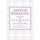 Japanese Schooling: Patterns of Socialization, Equality, and Political Control