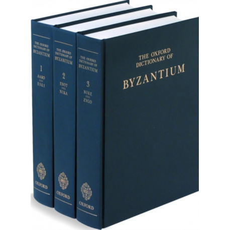 The Oxford Dictionary of Byzantium: 3 volumes: print and e-reference editions available