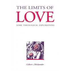 The Limits of Love: Some Theological Explorations