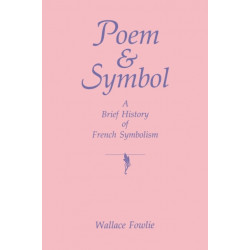 Poem and Symbol: A Brief History of French Symbolism