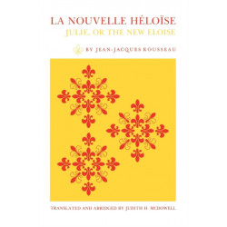 La Nouvelle Heloise: Julie, or the New Eloise