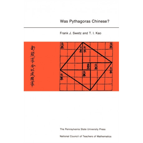 Was Pythagoras Chinese?: An Examination of Right Triangle Theory in Ancient China