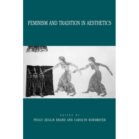 Feminism and Tradition in Aesthetics