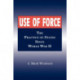 Use of Force: The Practice of States Since World War II