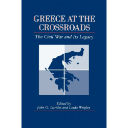 Greece at the Crossroads: The Civil War and Its Legacy