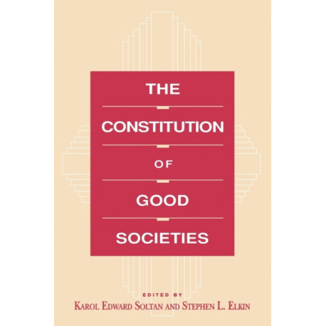 The Constitution of Good Societies
