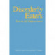 Disorderly Eaters: Texts in Self-Empowerment
