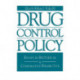 Drug Control Policy: Essays in Historical and Comparative Perspective