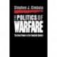 The Politics of Warfare: The Great Powers in the Twentieth Century