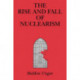 The Rise and Fall of Nuclearism: Fear and Faith as Determinants of the Arms Race