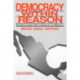 Democracy Within Reason: Technocratic Revolution in Mexico