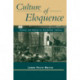 Culture of Eloquence: Oratory and Reform in Antebellum America