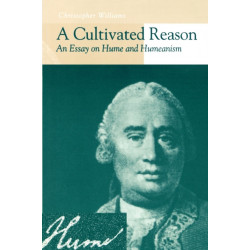 A Cultivated Reason: An Essay on Hume and Humeanism