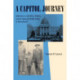 A Capitol Journey: Reflections on the Press, Politics, and the Making of Public Policy in Pennsylvania