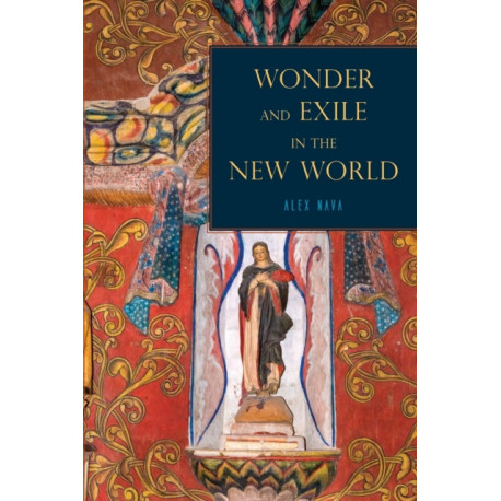 Wonder and Exile in the New World