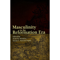 Masculinity in the Reformation Era