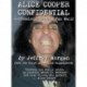Alice Cooper Confidential: Confessions! Secrets! Fan Mail!