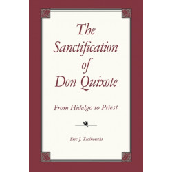 The Sanctification of Don Quixote: From Hidalgo to Priest