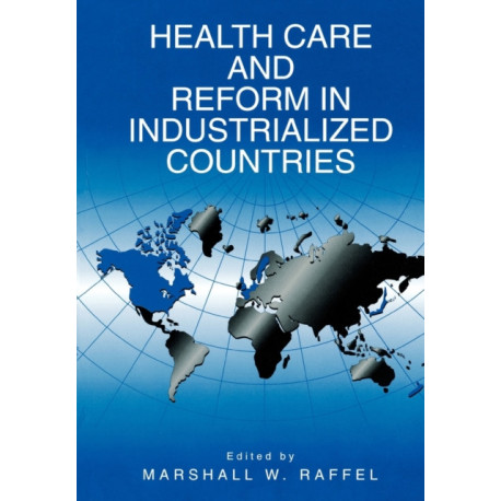 Health Care and Reform in Industrialized Countries