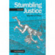 Stumbling Toward Justice: Stories of Place