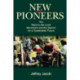 New Pioneers: The Back-to-the-Land Movement and the Search for a Sustainable Future