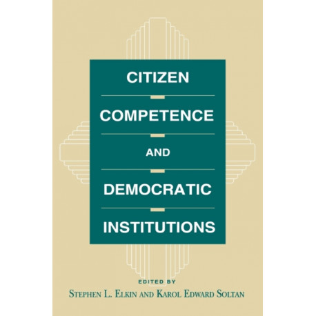 Citizen Competence and Democratic Institutions