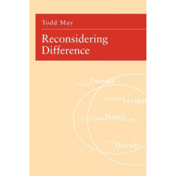 Reconsidering Difference: Nancy, Derrida, Levinas, Deleuze