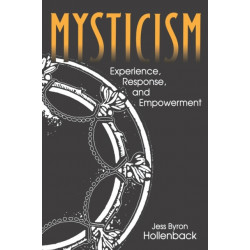 Mysticism: Experience, Response, and Empowerment