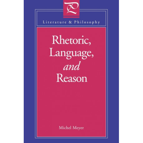 Rhetoric, Language, and Reason