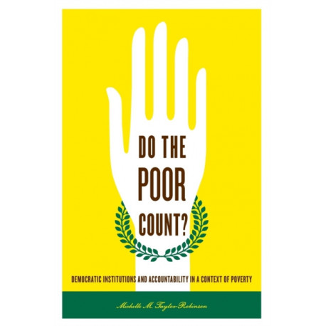 Do the Poor Count?: Democratic Institutions and Accountability in a Context of Poverty