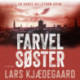 Farvel søster: Agnes Hillstrøm 3