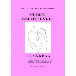 Stærk, Selvstændig og Sårbar