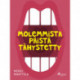 Molemmista päistä tähystetty