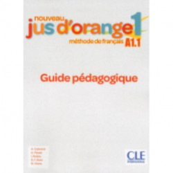 Nouveau Jus d'orange: Guide pedagogique 1