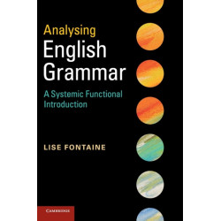 Analysing English Grammar: A Systemic Functional Introduction