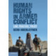 Human Rights in Armed Conflict: Law, Practice, Policy