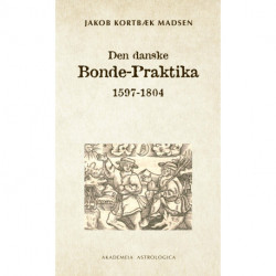 Den danske Bonde-Praktika: 1597-1804