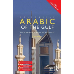 Colloquial Arabic of the Gulf: The Complete Course for Beginners