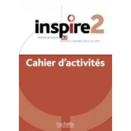 Inspire: Cahier d'activites 2 + audio MP3