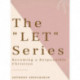 The "LET" Series: Becoming A Responsible Christian