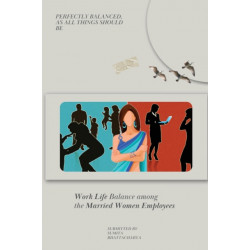 Work Life Balance Among the Married Women Employees