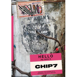 Chip7Land: Behind the Scenes of a Bangkok Graffiti Writer