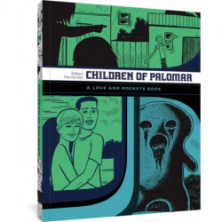 Children of Palomar and Other Tales: A Love and Rockets Book (The Complete Love and Rockets Library Vol. 15)