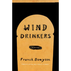 Wind Drinkers: A Novel