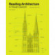 Reading Architecture Second Edition: A Visual Lexicon